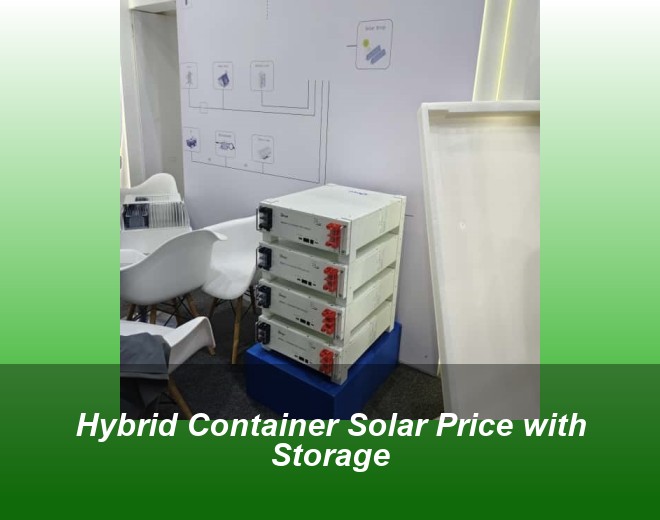 Hybrid Container Solar Price with Storage