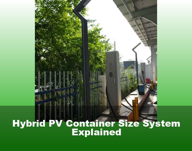 Hybrid PV Container Size System Explained