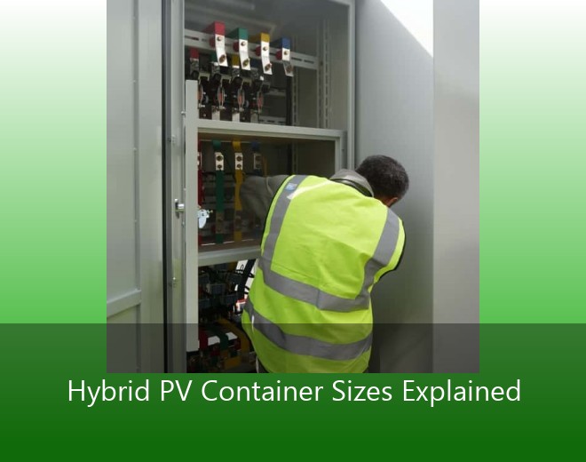 Hybrid PV Container Sizes Explained