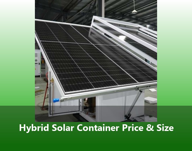 Hybrid Solar Container Price & Size