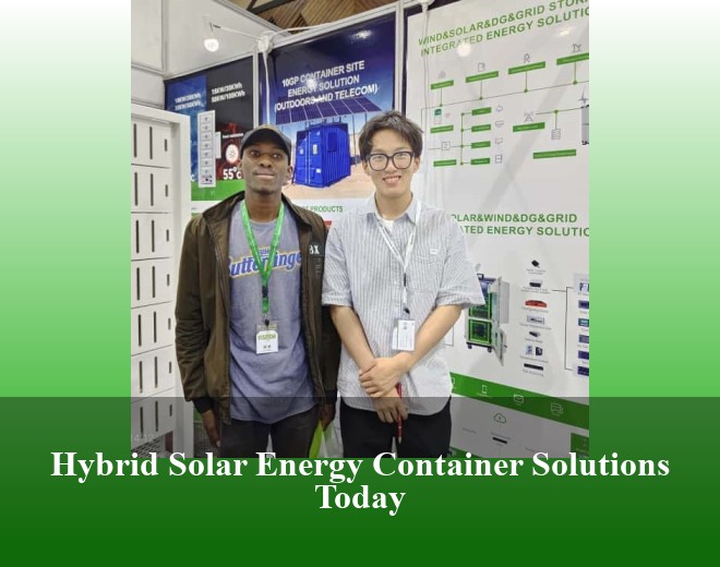 Hybrid Solar Energy Container Solutions Today