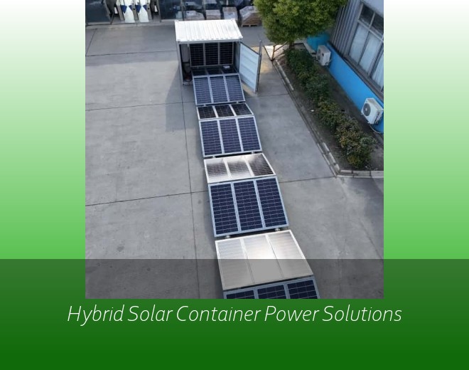 Hybrid Solar Container Power Solutions