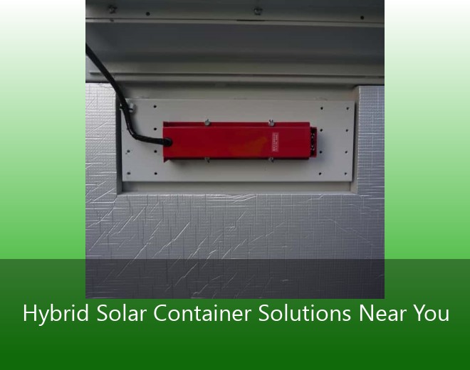 Hybrid Solar Container Solutions Near You