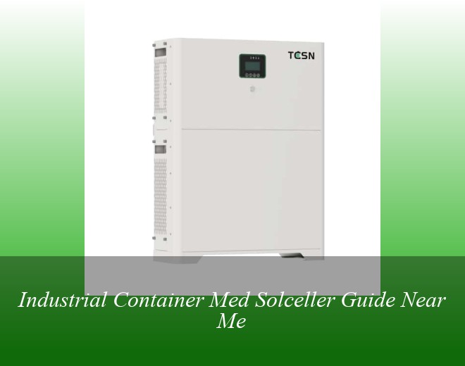 Industrial Container Med Solceller Guide Near Me
