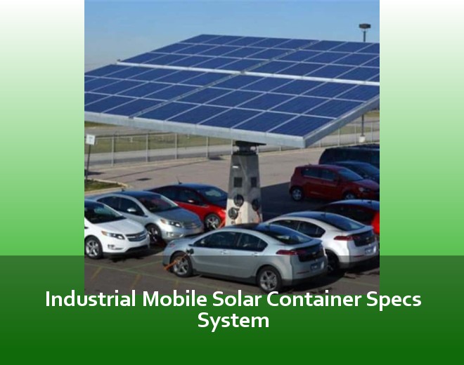 Industrial Mobile Solar Container Specs System