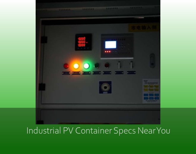Industrial PV Container Specs Near You