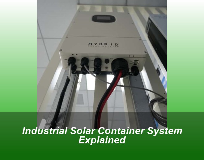 Industrial Solar Container System Explained