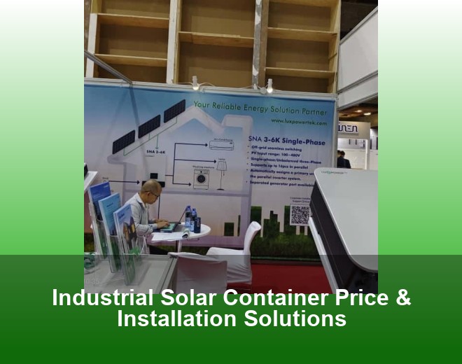 Industrial Solar Container Price & Installation Solutions