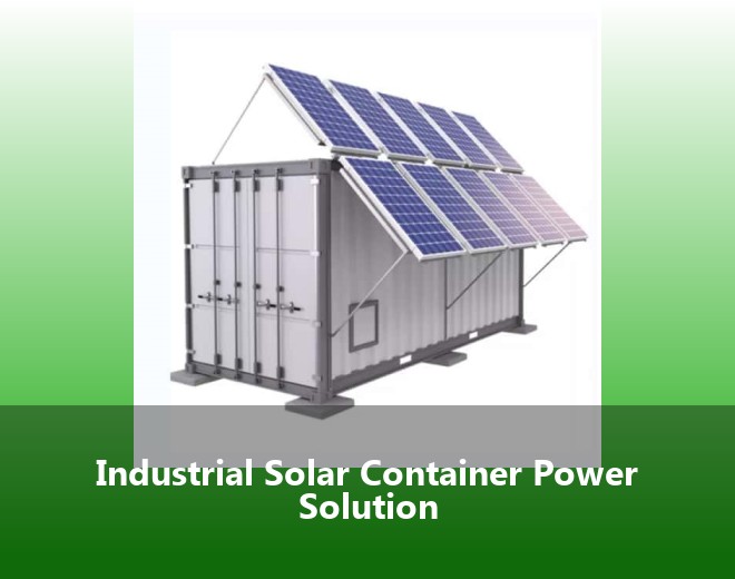 Industrial Solar Container Power Solution