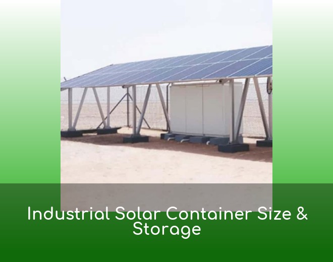 Industrial Solar Container Size & Storage