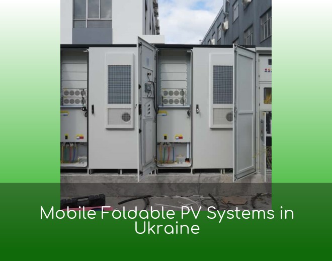 Mobile Foldable PV Systems in Ukraine