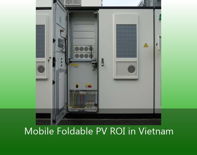 Mobile Foldable PV ROI in Vietnam