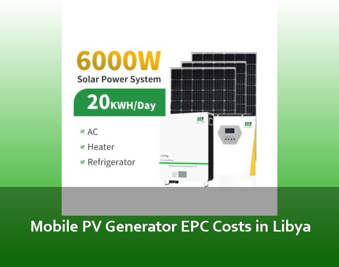 Mobile PV Generator EPC Costs in Libya