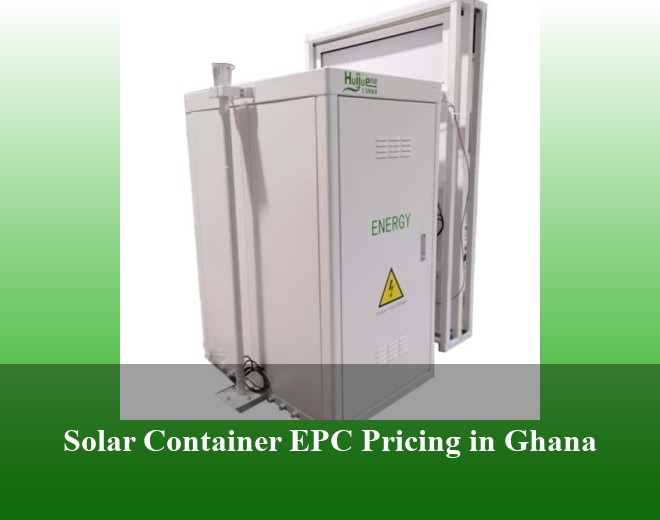 Solar Container EPC Pricing in Ghana