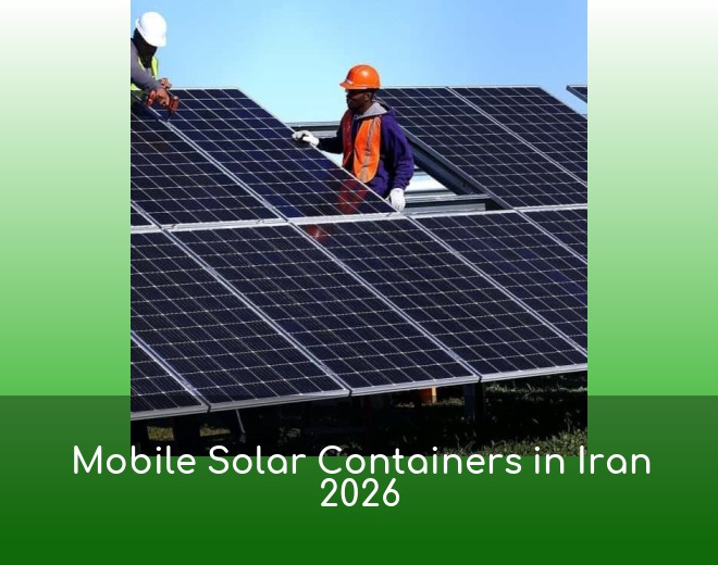 Mobile Solar Containers in Iran 2026