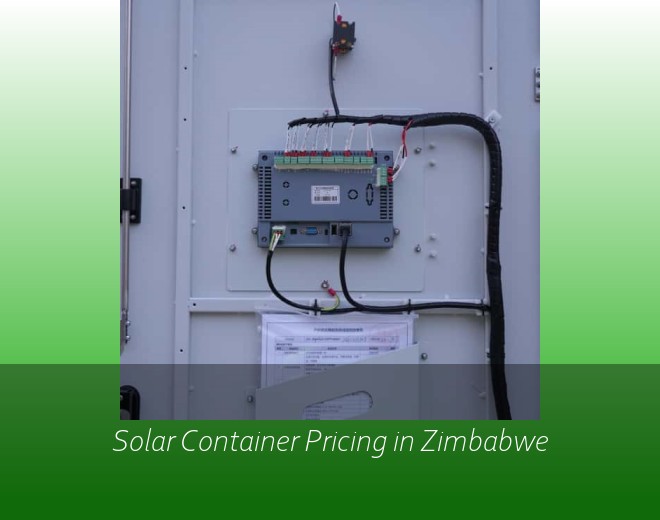 Solar Container Pricing in Zimbabwe