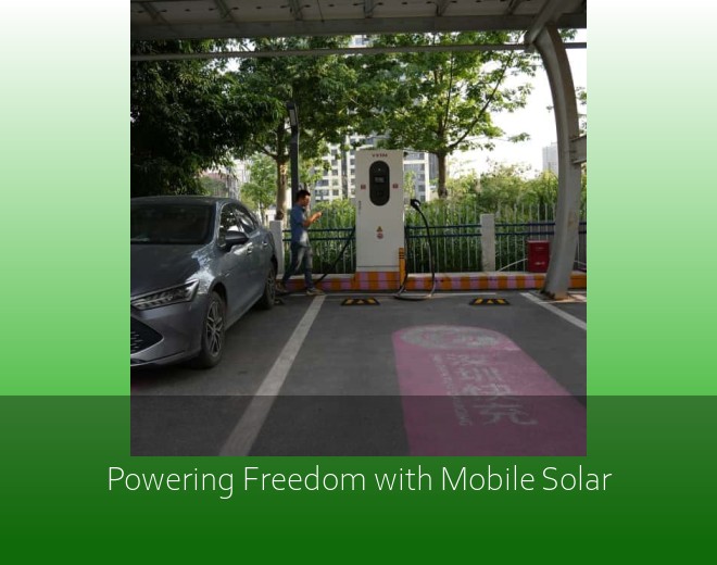 Powering Freedom with Mobile Solar