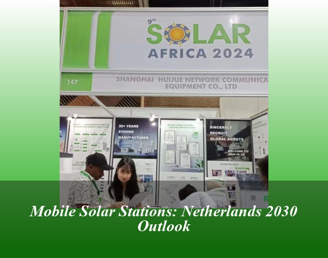 Mobile Solar Stations: Netherlands 2030 Outlook