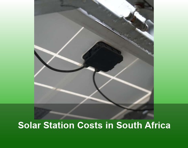 Solar Station Costs in South Africa