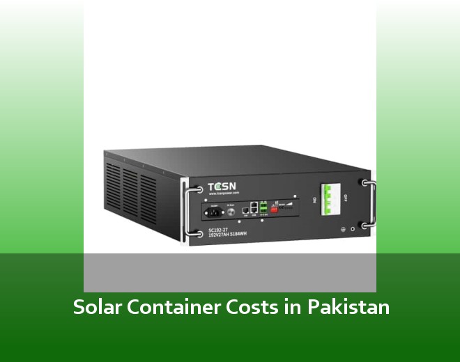 Solar Container Costs in Pakistan