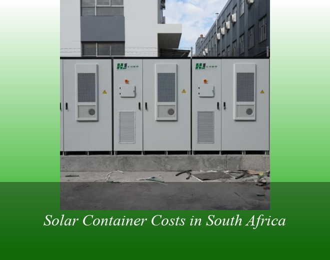 Solar Container Costs in South Africa