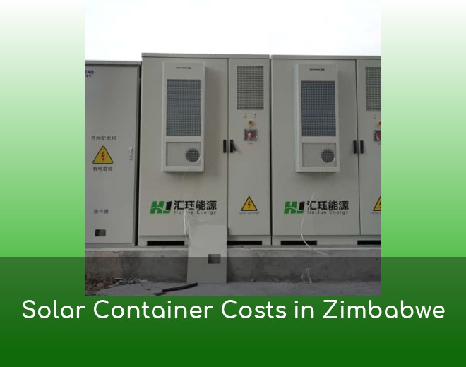 Solar Container Costs in Zimbabwe