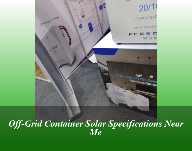 Off-Grid Container Solar Specifications Near Me