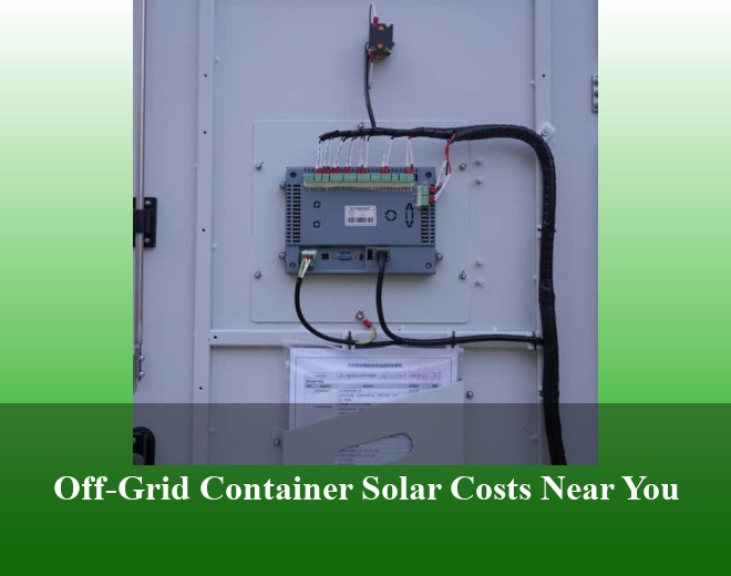 Off-Grid Container Solar Costs Near You