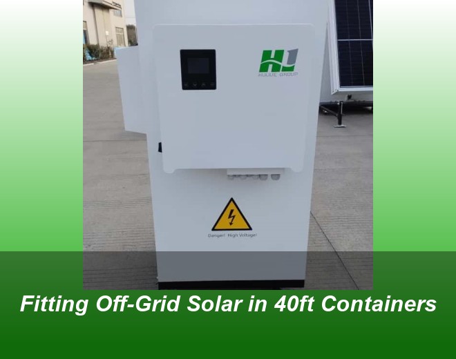 Fitting Off-Grid Solar in 40ft Containers