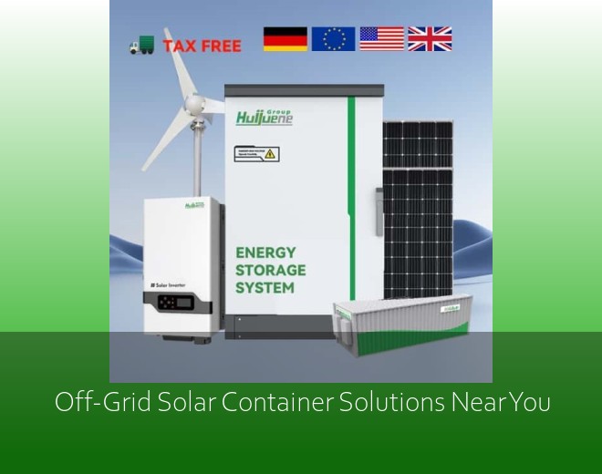 Off-Grid Solar Container Solutions Near You