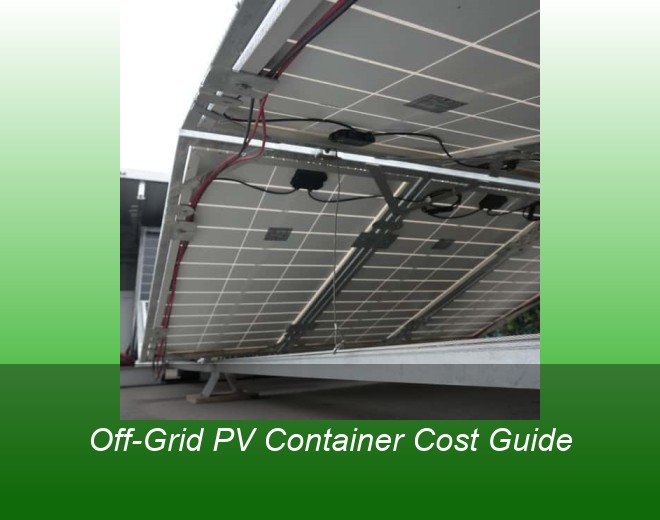 Off-Grid PV Container Cost Guide