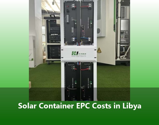 Solar Container EPC Costs in Libya