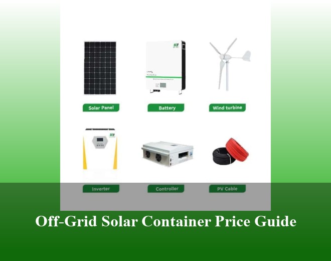 Off-Grid Solar Container Price Guide