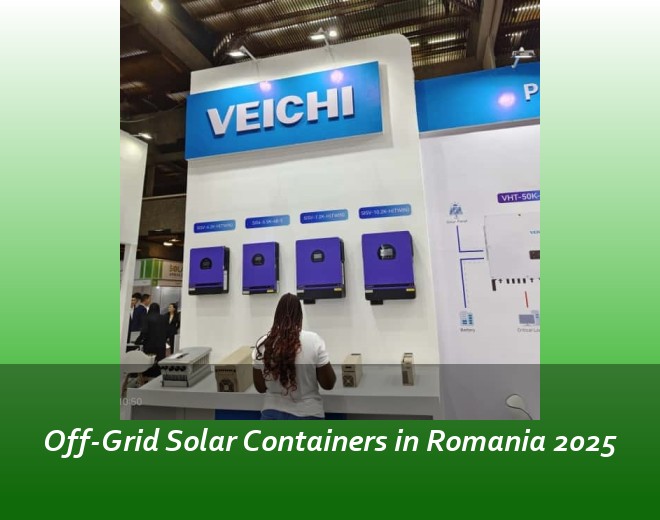 Off-Grid Solar Containers in Romania 2025