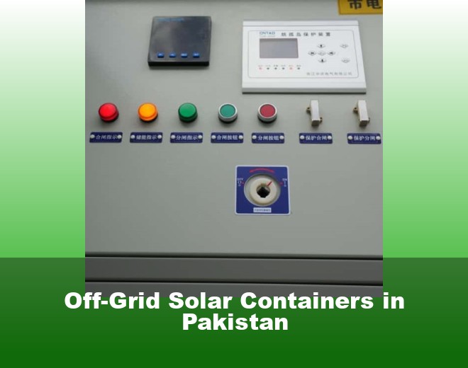 Off-Grid Solar Containers in Pakistan