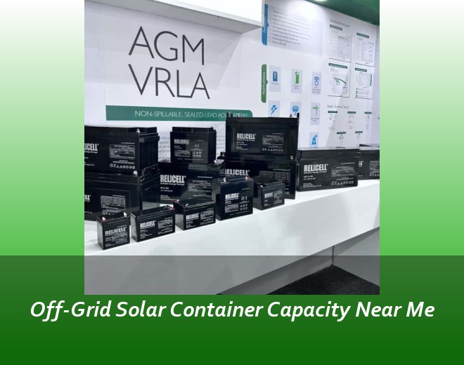 Off-Grid Solar Container Capacity Near Me