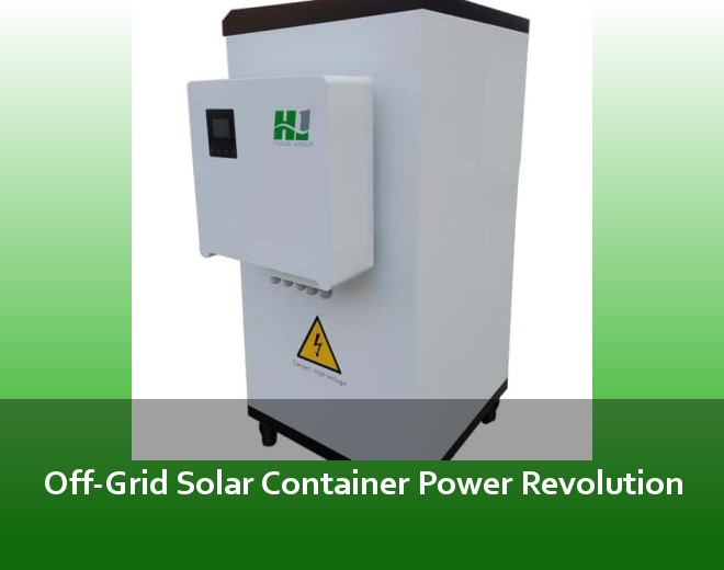 Off-Grid Solar Container Power Revolution