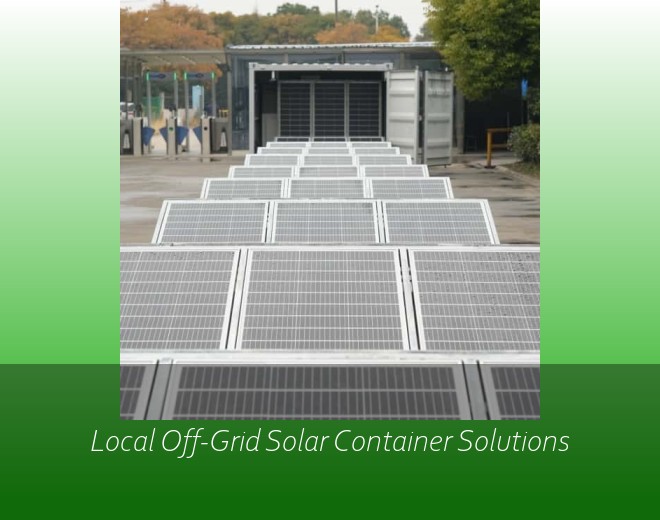 Local Off-Grid Solar Container Solutions