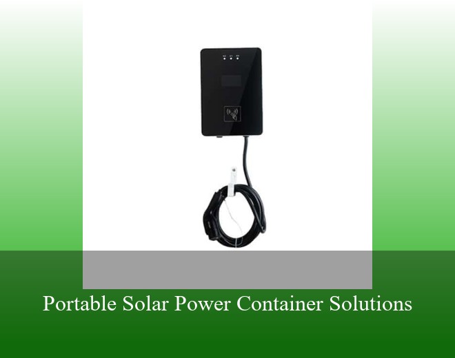Portable Solar Power Container Solutions