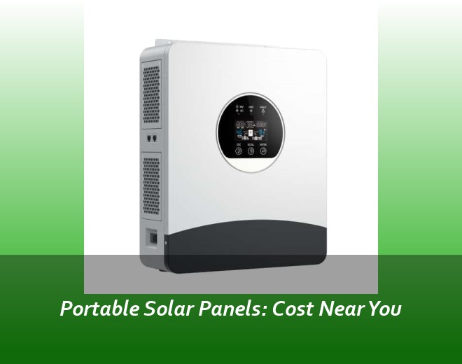 Portable Solar Panels: Cost Near You