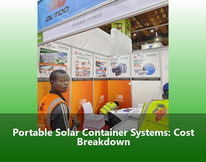Portable Solar Container Systems: Cost Breakdown