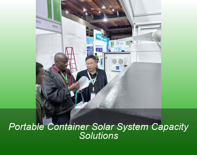Portable Container Solar System Capacity Solutions