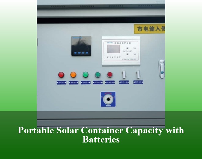 Portable Solar Container Capacity with Batteries