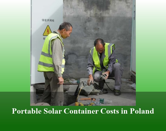 Portable Solar Container Costs in Poland
