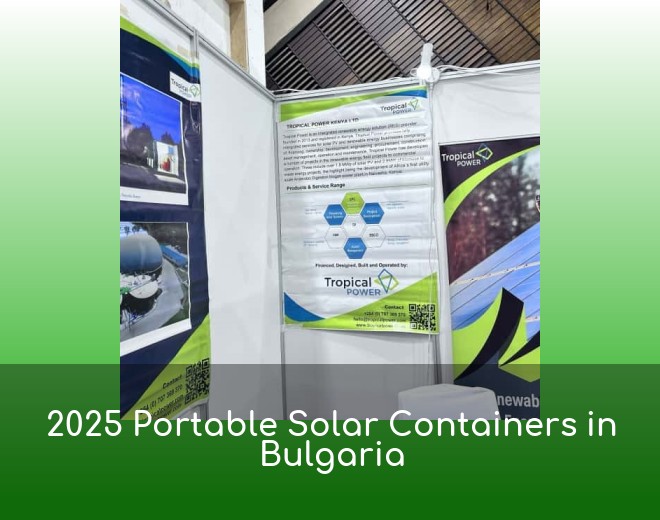 2025 Portable Solar Containers in Bulgaria
