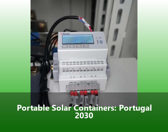 Portable Solar Containers: Portugal 2030