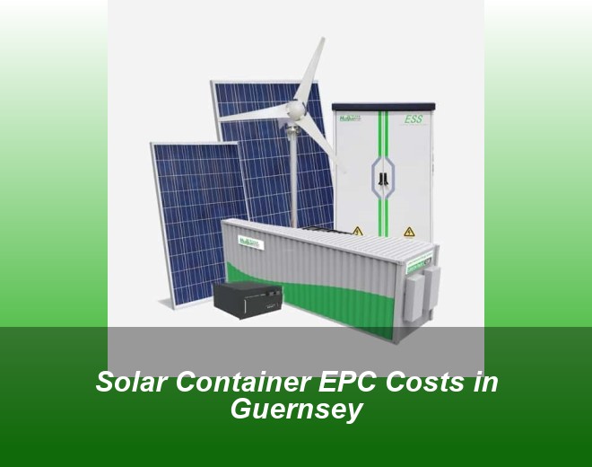 Solar Container EPC Costs in Guernsey