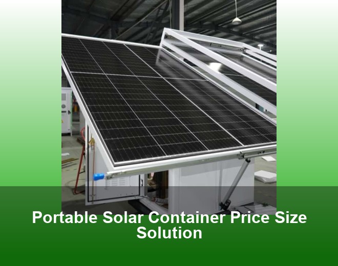 Portable Solar Container Price Size Solution