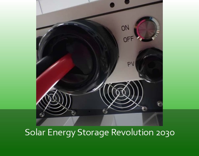 Solar Energy Storage Revolution 2030