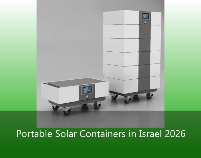 Portable Solar Containers in Israel 2026